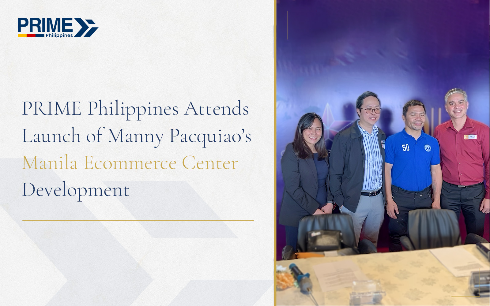PRIME Philippines Attends Launch of Manny Pacquiao’s Manila Ecommerce Center Development